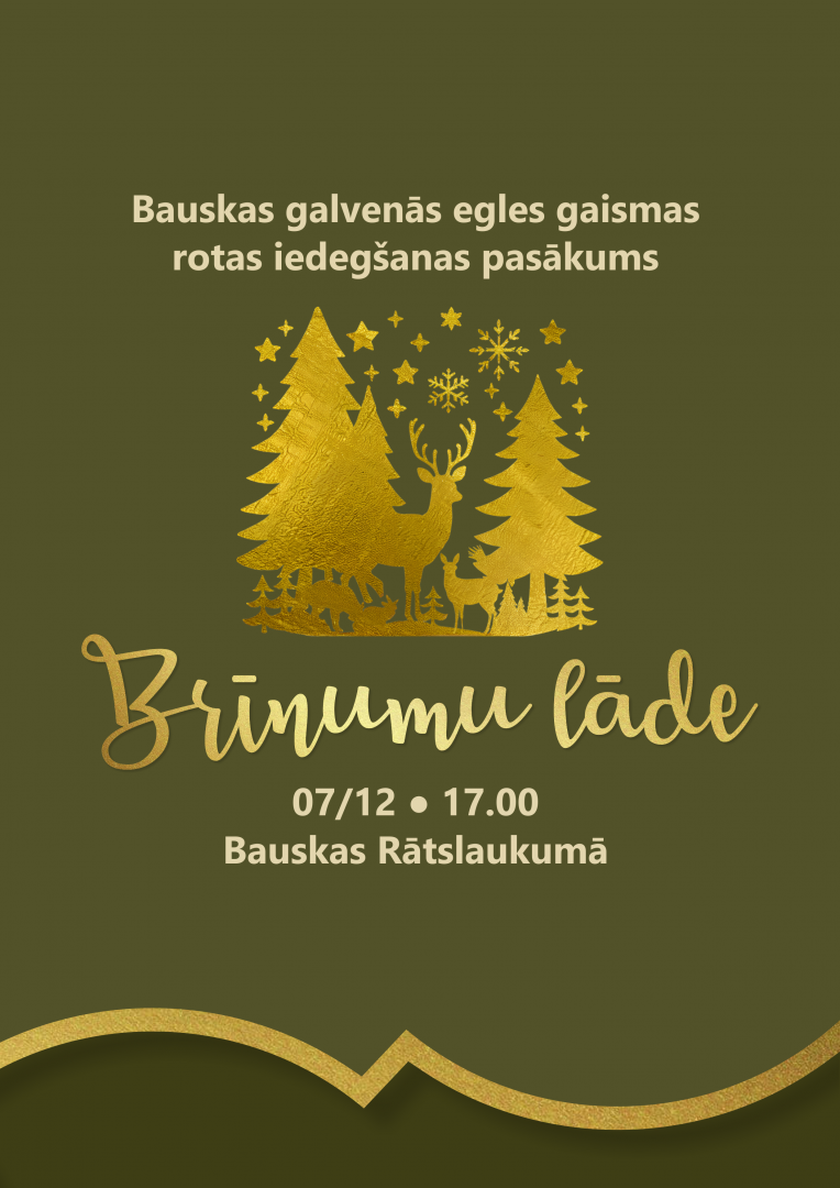 Bauskas galvenās egles gaismas rotas iedegšanas pasākums “Brīnumu lāde” 2024. gada 7. decembrī plkst. 17.00 Bauskas Rātslaukumā
