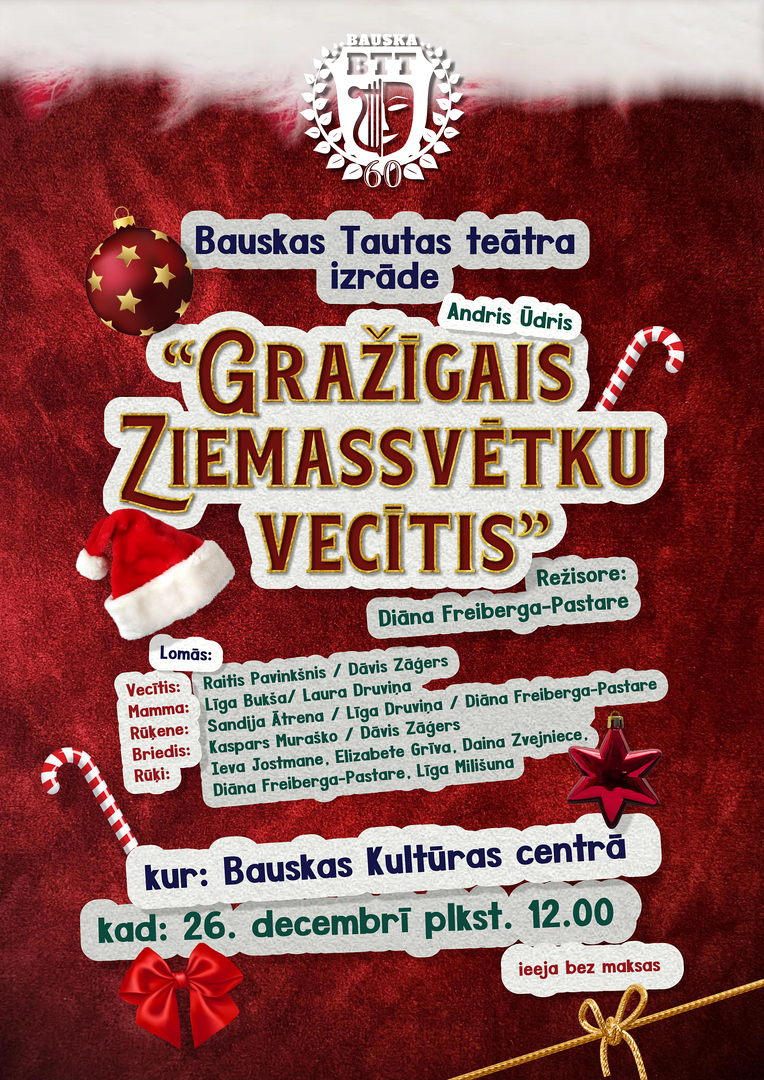 Bauskas Tautas teātra izrāde “Gražīgais Ziemassvētku vecītis” Bauskas Kultūras centrā 26. decembrī plkst. 12:00