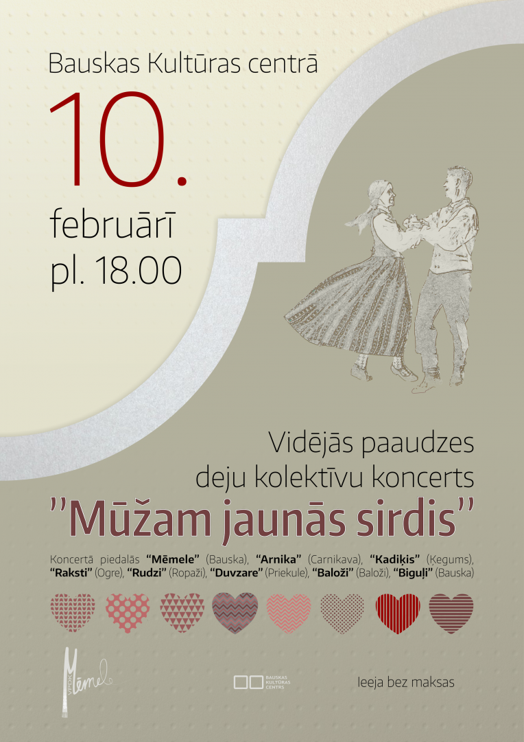 Vidējās paaudzes deju kolektīvu koncerts “Mūžam jaunās sirdis” 2024. gada 10. februārī plkst. 18:00