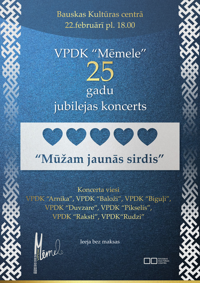 Vidējās paaudzes deju kolektīva “Mēmele” 25 gadu jubilejas koncerts “Mūžam jaunās sirdis” 2025. gada 22. februārī plkst. 18.00 Bauskas Kultūras centrā