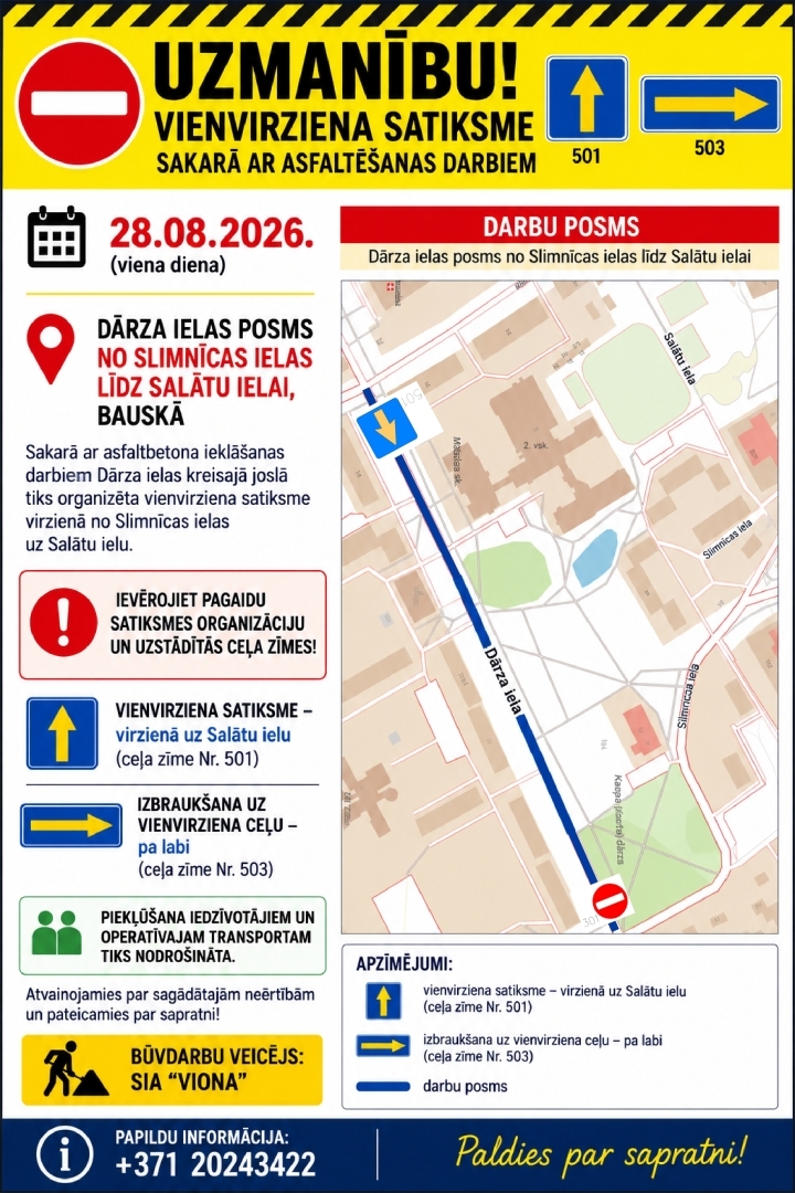 28. augustā – vienvirziena satiksme