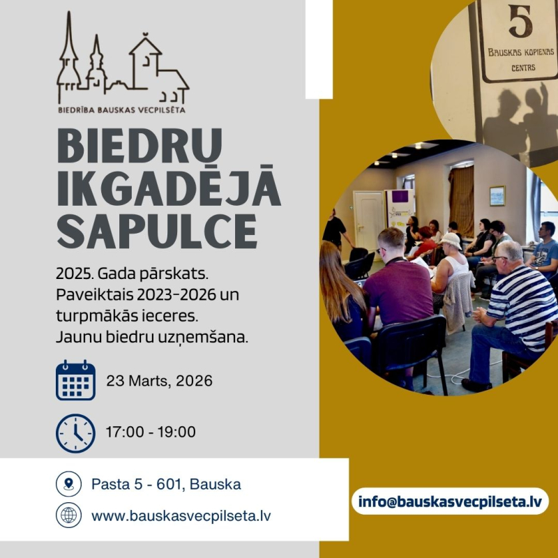 Bauskā notiks biedrības “Bauskas vecpilsēta” ikgadējā biedru kopsapulce