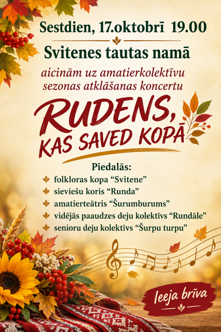 Svitenes tautas nama amatierkolektīvu sezonas atklāšanas pasākums "Rudens, kas saved kopā"