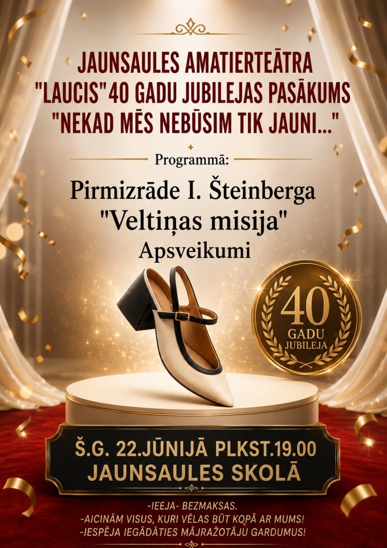 Amatierteātra "Laucis" 40 gadu jubilejas pasākums "Nekad mēs nebūsim tik jauni"