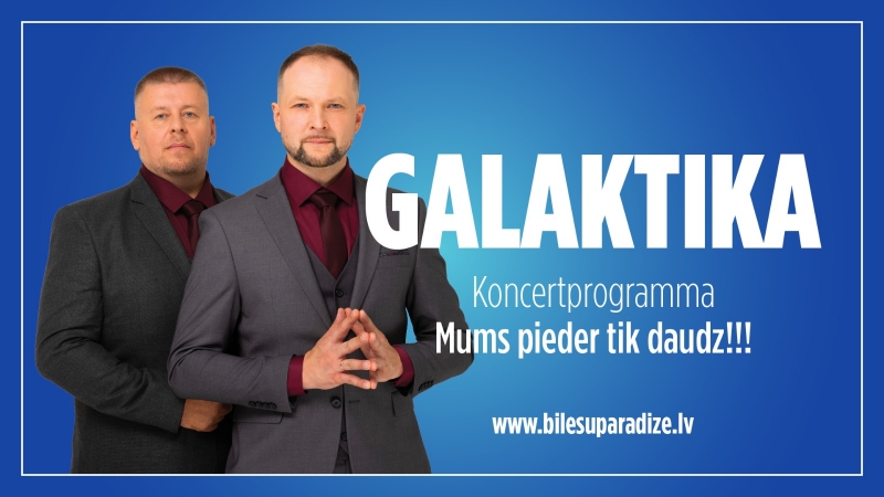 Grupas “Galaktika” jaunā albuma “Mums pieder tik daudz” koncerts Bauskā