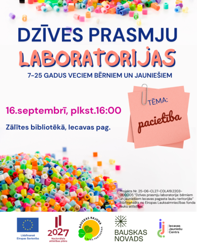 Dzīves prasmju laboratorija - pacietība
