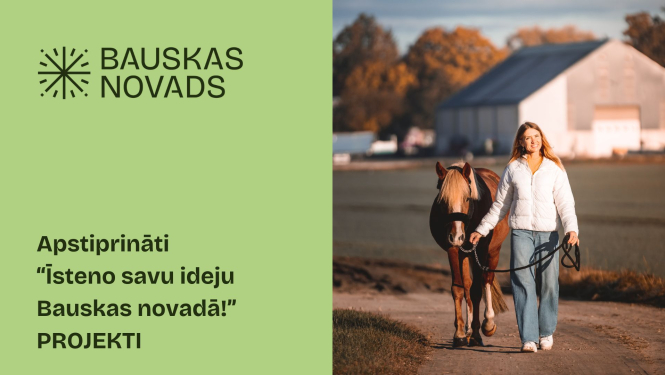 Apstiprināti Īsteno savu ideju Bauskas novadā