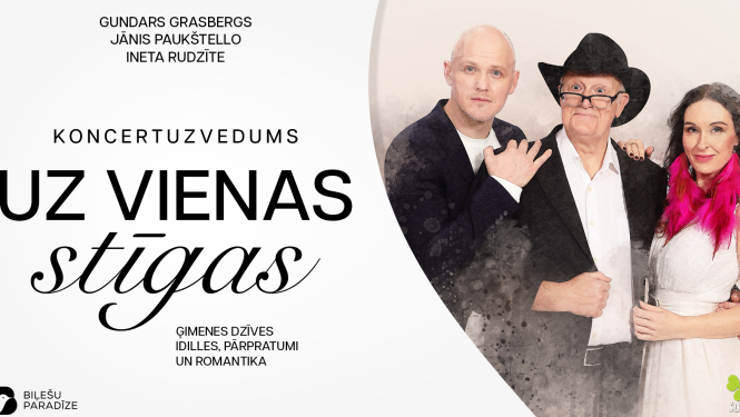 Jānis Paukštello, Ineta Rudzīte un Gundars Grasbergs koncertuzvedumā “Uz vienas stīgas” 2025. gada 15. aprīlī plkst. 19.00 Bauskas Kultūras centrā
