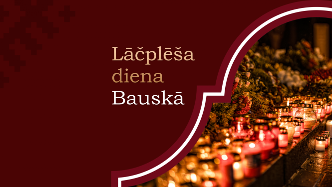 Lāčplēša dienas pasākums Bauskā 2024. gada 11. novembrī plkst. 17:00