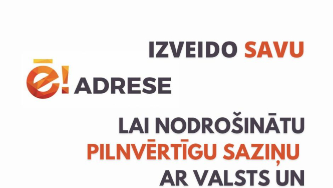 Aicinām iedzīvotājus izveidot e-adresi, lai sekmētu pilnvērtīgu saziņu ar valsts un pašvaldību iestādēm
