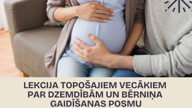 Lekcija topošajiem vecākiem par dzemdībām un bērniņa gaidīšanas posmu