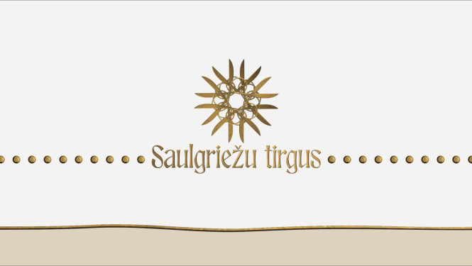 SAULGRIEŽU TIRGUS 2025. gada 20. jūnijā no plkst. 15.00 Bauskā, Uzvaras ielā 1, parkā aiz Bauskas novada domes ēkas
