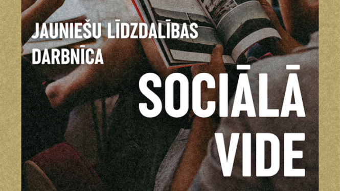 Līdzdalības darbnīca ''Sociālā vide''