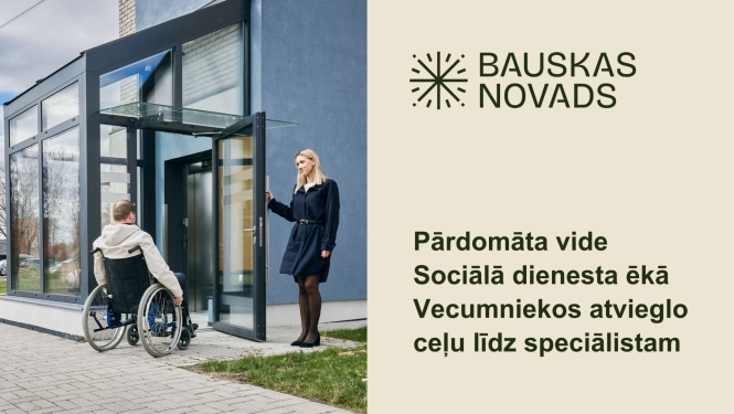 Pārdomāta vide  Sociālā dienesta ēkā Vecumniekos atvieglo  ceļu līdz speciālistam