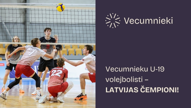 Vecumnieku U‑19 volejbolisti – Latvijas čempioni!
