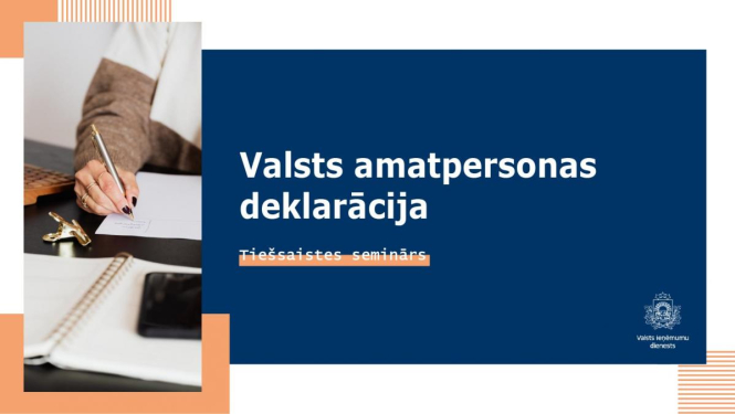 Līdz 1. aprīlim valsts amatpersonām jāiesniedz valsts amatpersonas kārtējā gada deklarācija par 2021. gadu