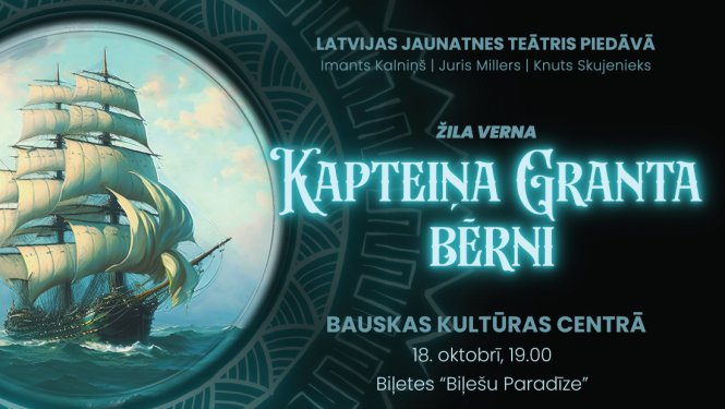 Muzikāla izrāde “Kapteiņa Granta bērni” 2024. gada 18. oktobrī plkst. 19:00 Bauskas Kultūras centrā