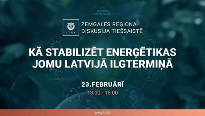 Latvijas Tirdzniecības un rūpniecības kameras (LTRK) Zemgales reģiona nodaļa aicina uzņēmējus un visus interesentus pieteikties dalībai tiešsaistes pasākumam 