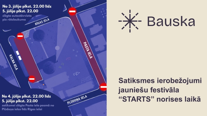Jauniešu festivāla “STARTS” laikā būs satiksmes ierobežojumi