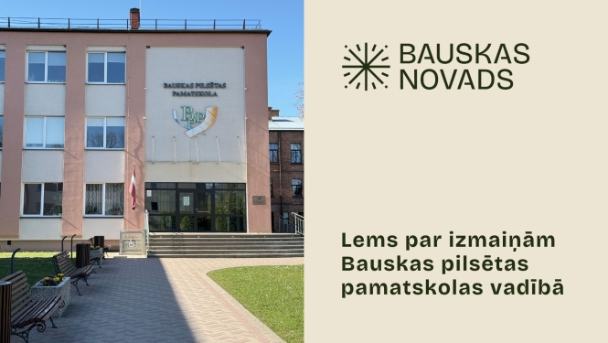 Lems par izmaiņām Bauskas pilsētas pamatskolas vadībā