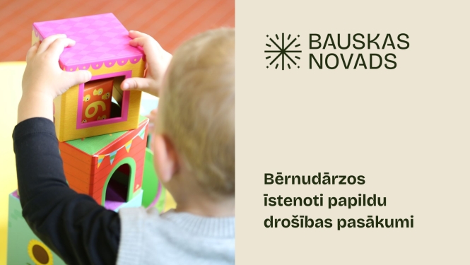 Bērnudārzos  īstenoti papildu  drošības pasākumi