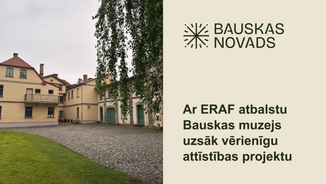 Bauskas muzejs uzsāk vērienīgu projektu