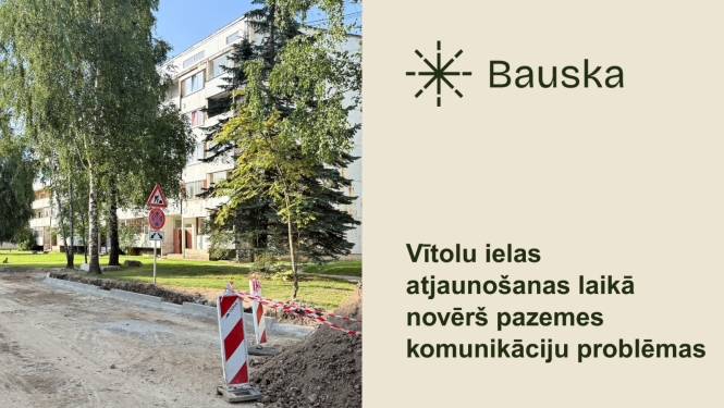 Vītolu ielā būvdarbus turpinās pēc pazemes komunikāciju sakārtošanas