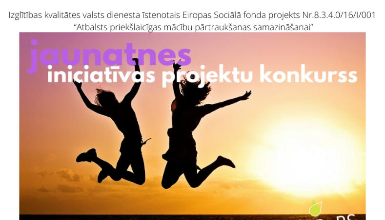 Aicinām iesniegt jaunatnes iniciatīvu projektus mācību motivācijas palielināšanai