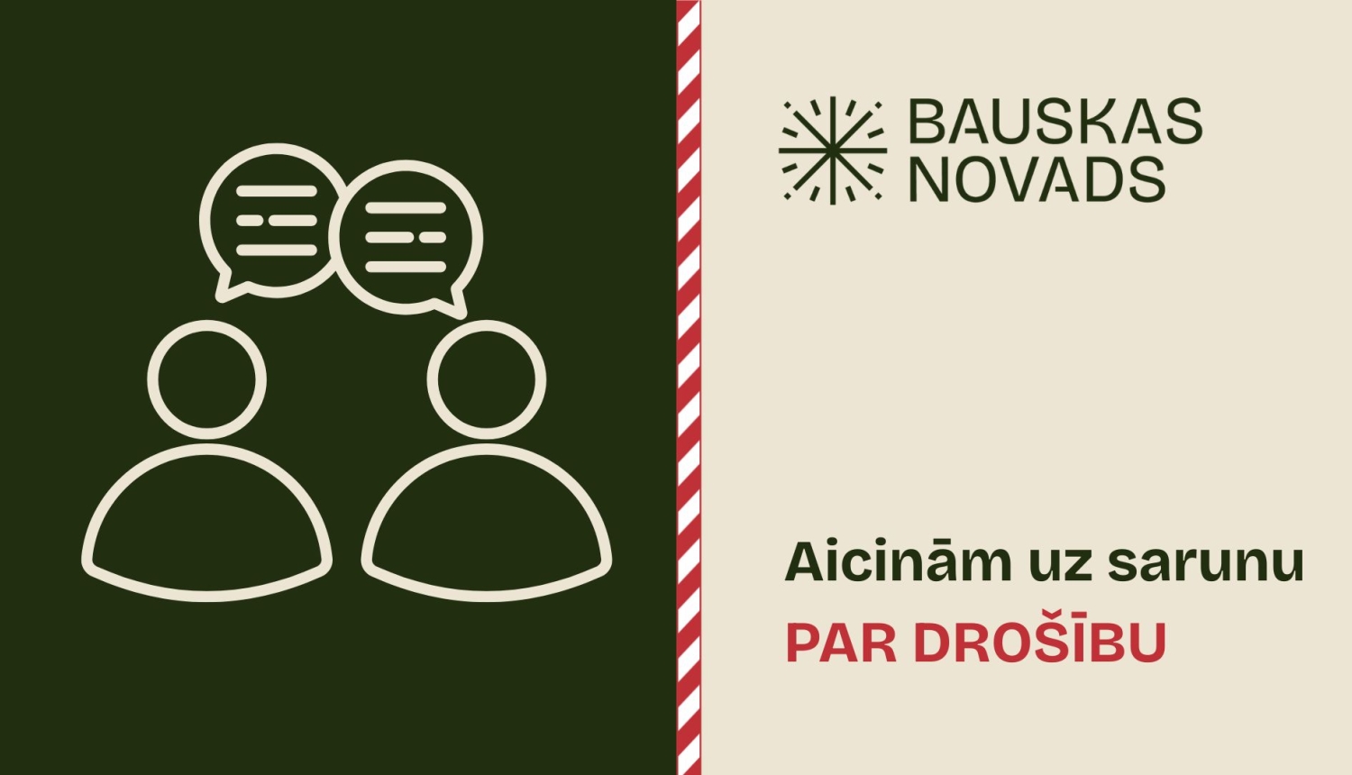 Aicinām uz sarunu par drošību