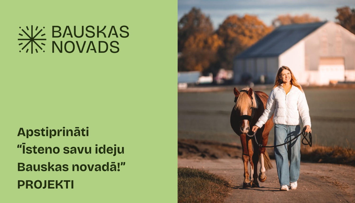 Apstiprināti Īsteno savu ideju Bauskas novadā