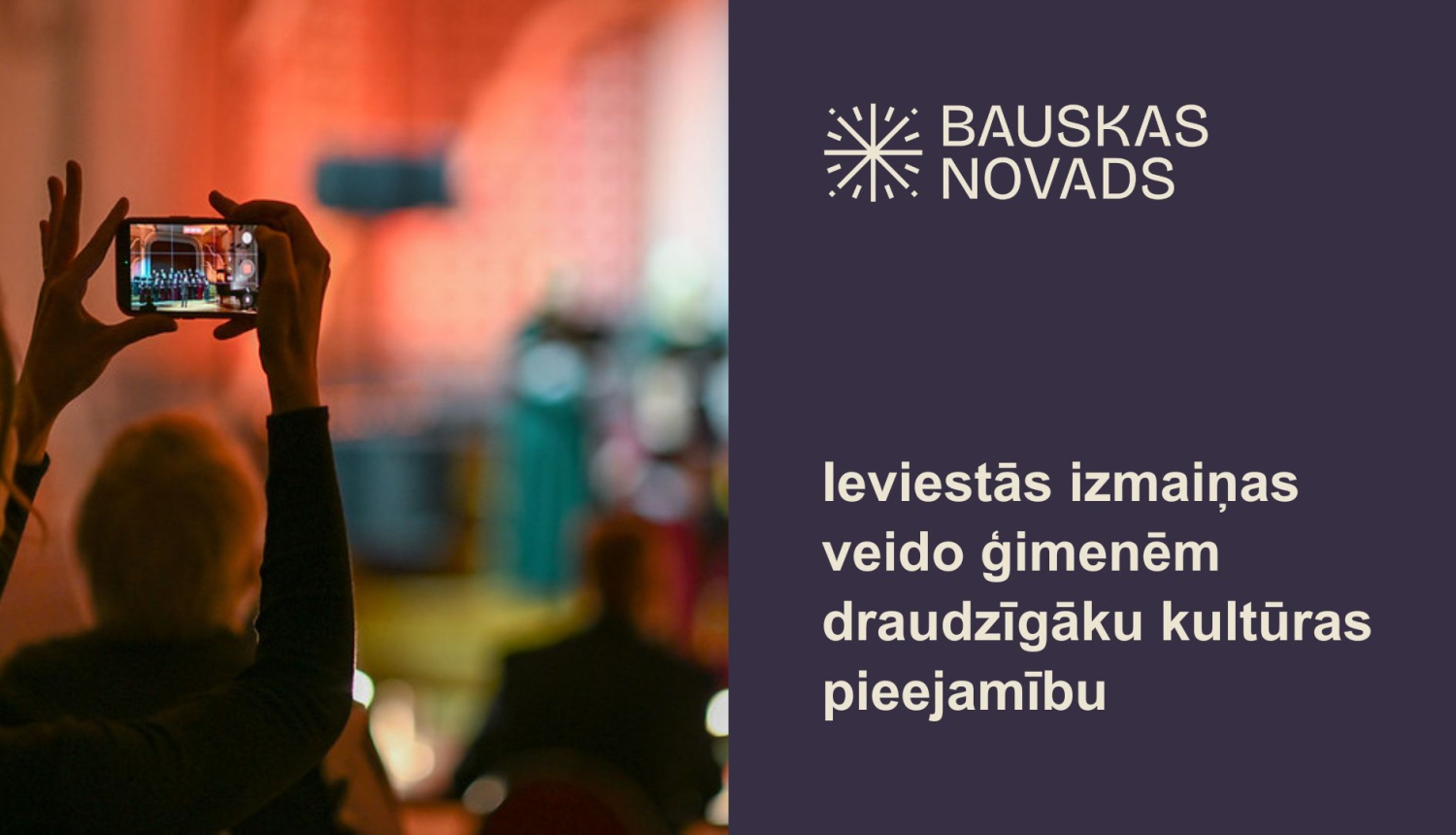 Ieviestās izmaiņas veido ģimenēm draudzīgāku kultūras pieejamību 