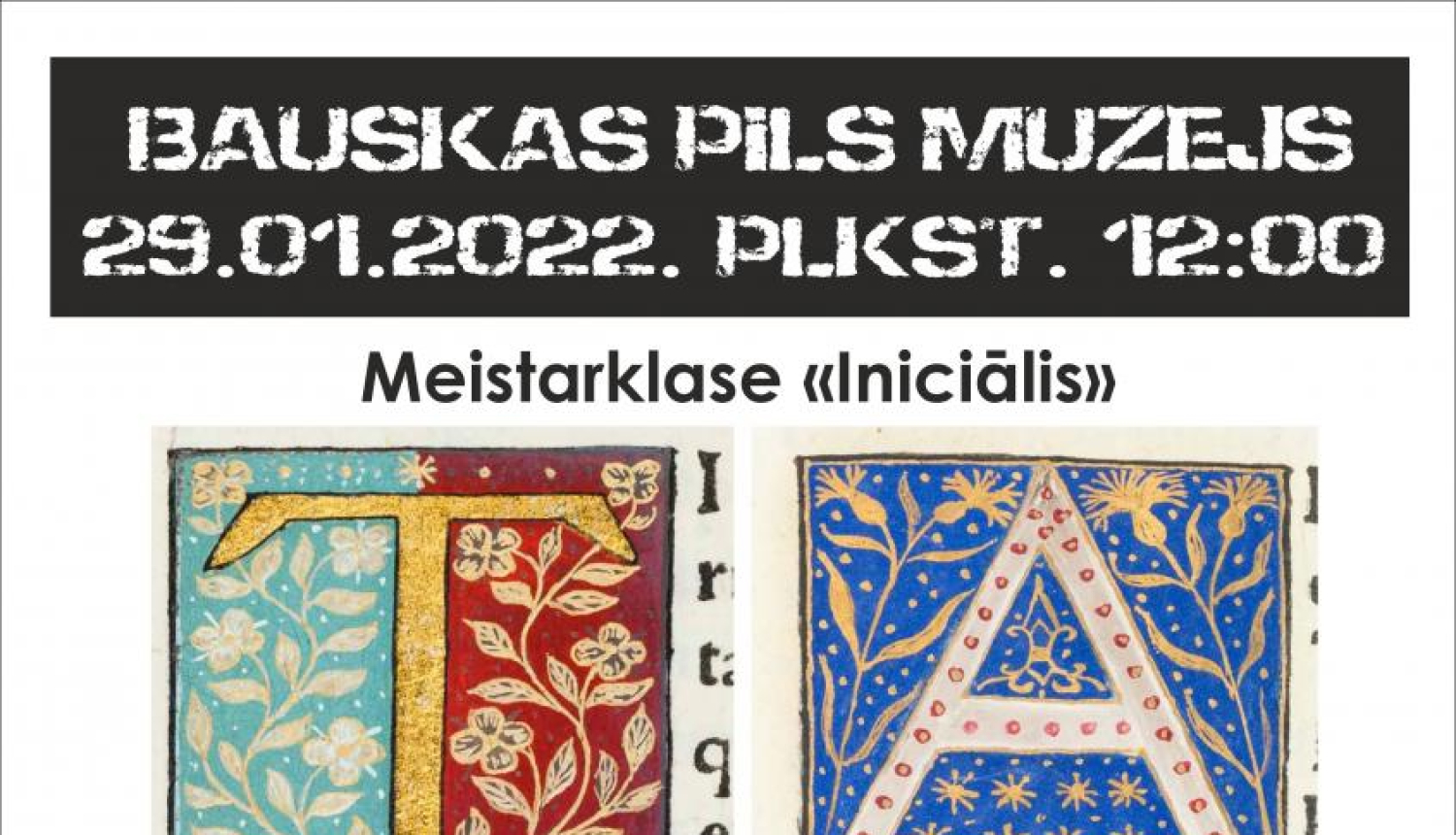 Bauskas pils muzejā notiks meistarklase «Iniciālis»