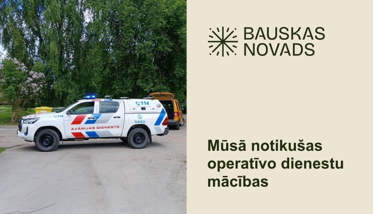 Bauskas novada pašvaldības struktūrvienības piedalās AS “GASO” organizētajās mācībās Mūsā