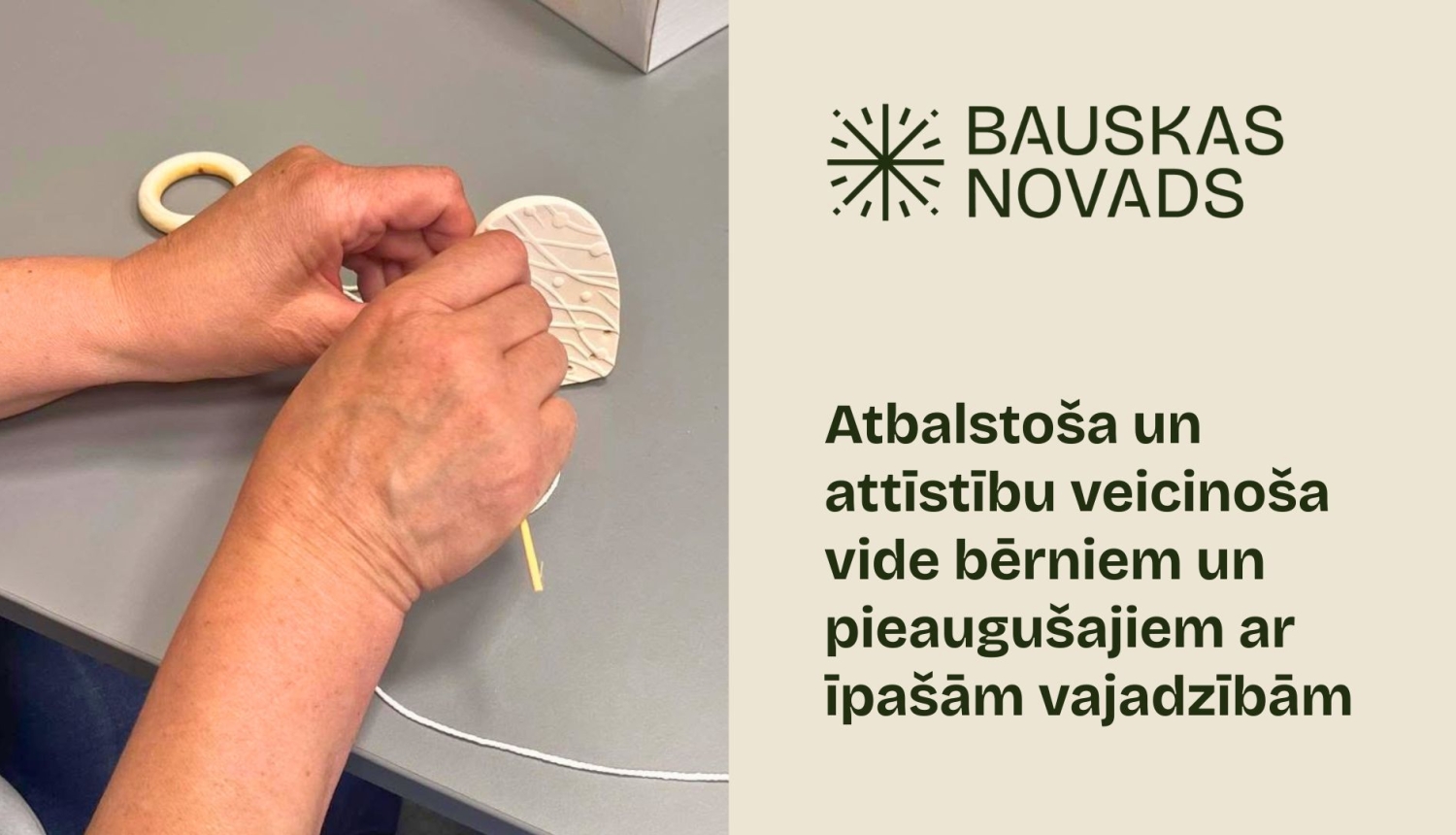 Atbalstoša un attīstību veicinoša vide bērniem un pieaugušajiem ar īpašām vajadzībām