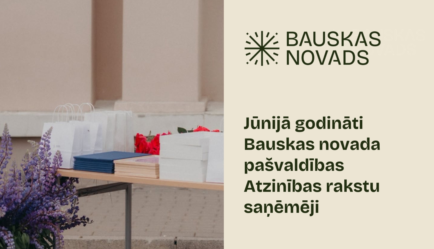 Jūnijā godināti Bauskas novada pašvaldības Atzinības rakstu saņēmēji