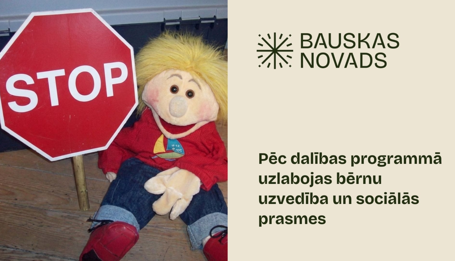 Pēc dalības programmā uzlabojas bērnu uzvedība un sociālās prasmes
