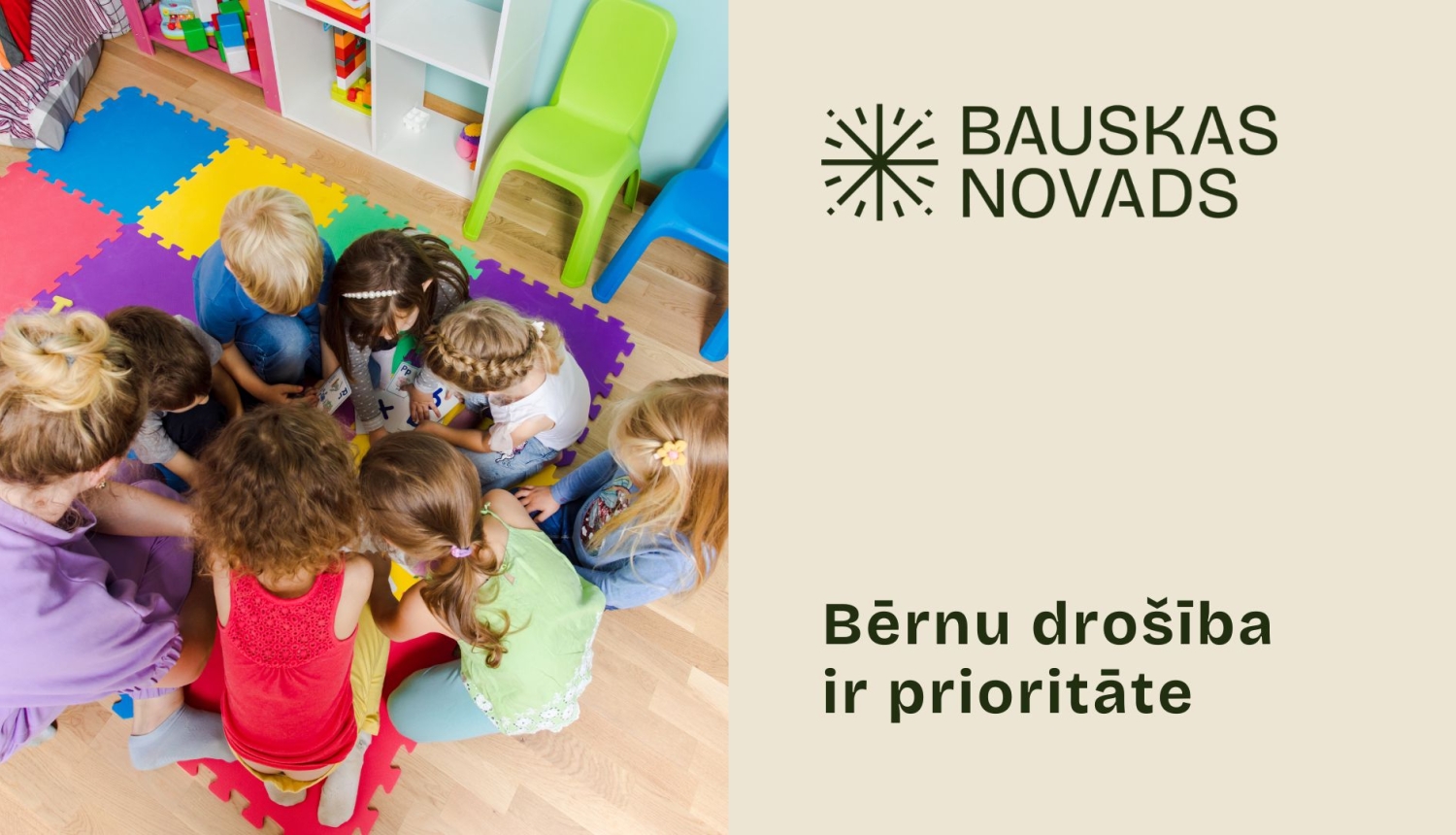 Bērnu drošība ir prioritāte