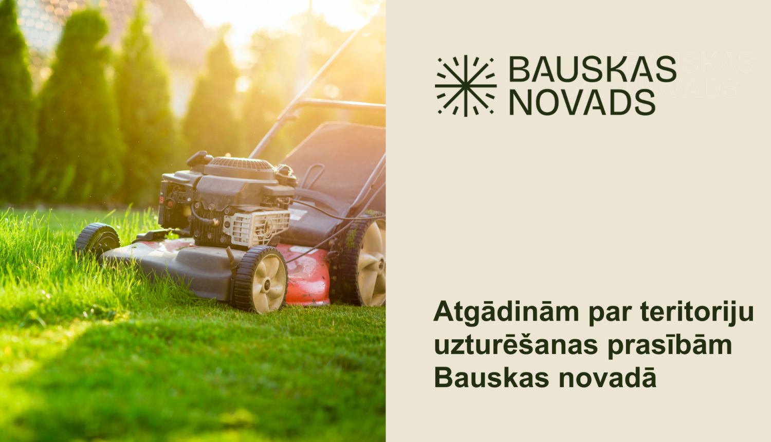 Atgādinām par teritoriju uzturēšanas prasībām Bauskas novadā