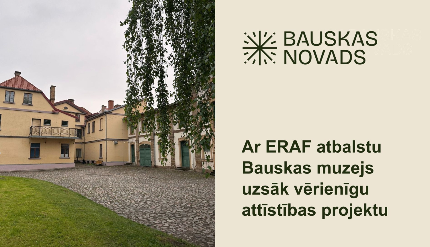 Bauskas muzejs uzsāk vērienīgu projektu