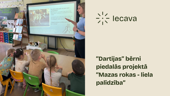 PII Dartija projekts ''Mazas rokas - liela palīdzība''