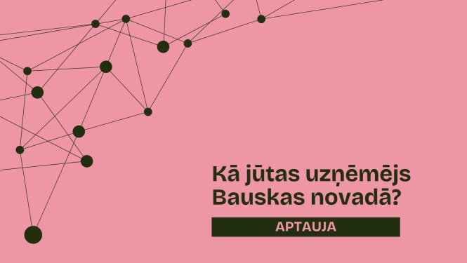 Kā jūtas uzņēmējs Bauskas novadā