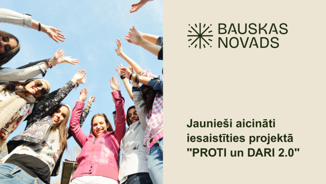 Jaunieši aicināti iesaistīties projektā "PROTI un DARI 2.0"