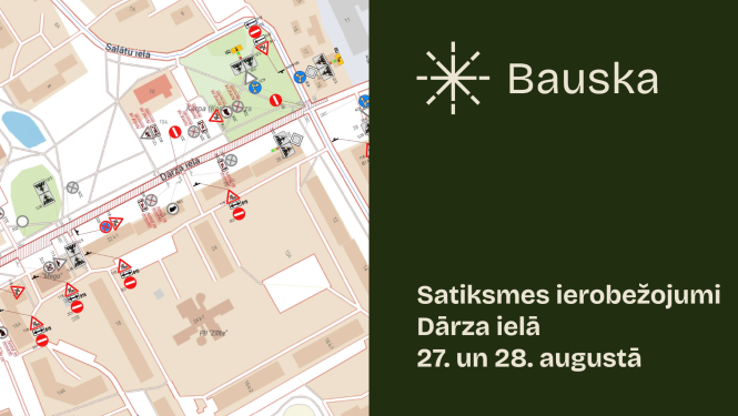 27. un 28. augustā mainīsies satiksmes organizācija Dārza ielas posmā Bauskā