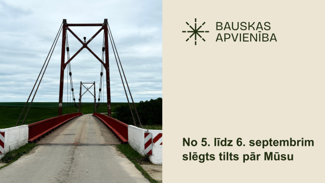 No 5. līdz 6. septembrim slēgts tilts pār Mūsu