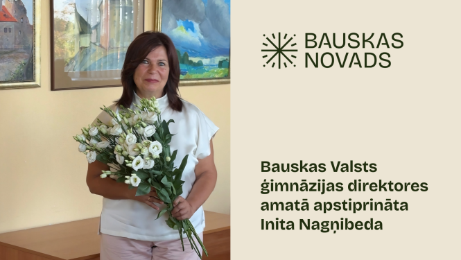 Bauskas Valsts ģimnāziju turpmāk vadīs Inita Nagņibeda 