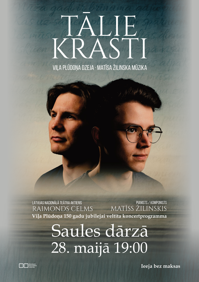 Koncertprogramma “Tālie krasti” 2024. gada 28. maijā plkst. 19:00 Bauskā, Saules dārzā