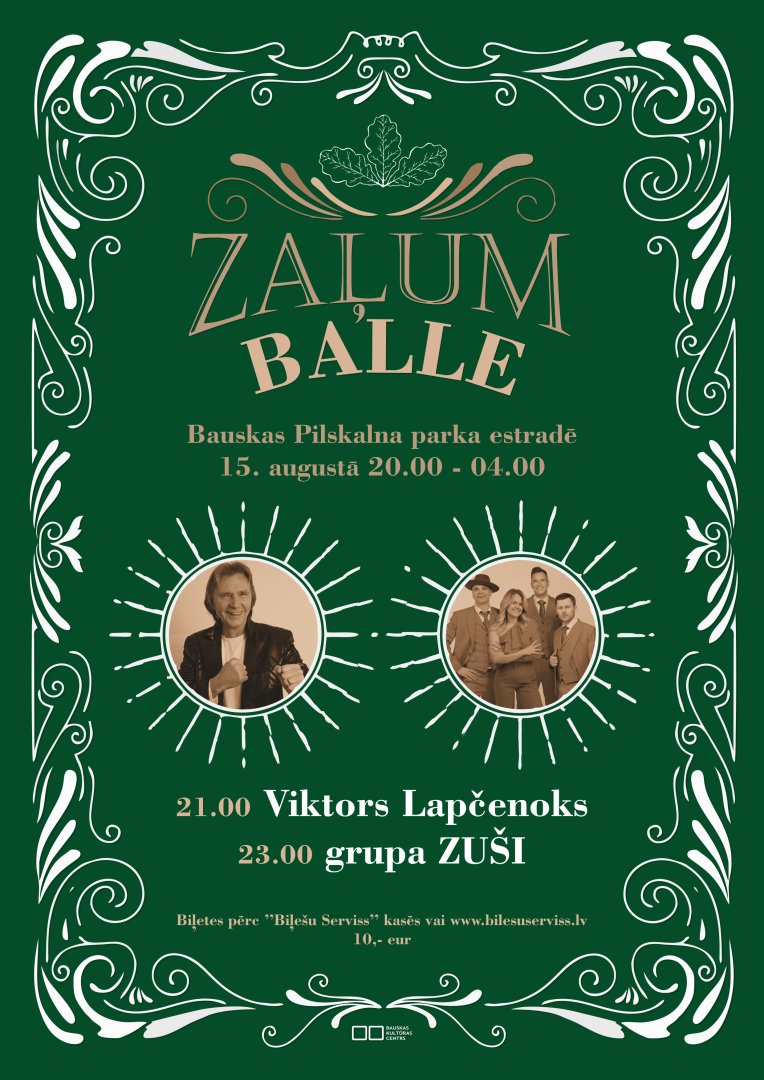 ZAĻUMBALLE Bauskas Pilskalna parkā 2025. gada 15. augustā plkst. 20.00.