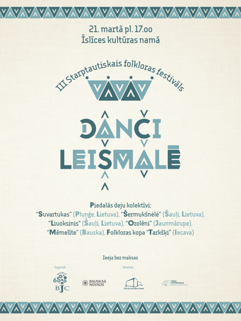 III Starptautiskais folkloras festivāls “Danči leišmalē” 