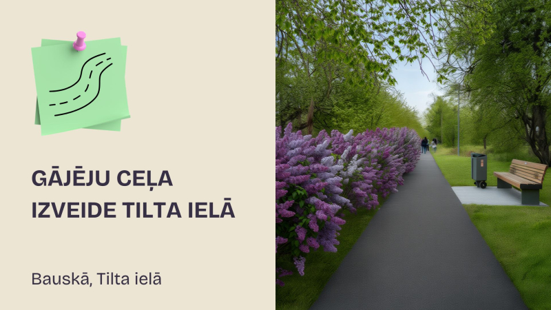 Gājēju ceļa izveide Tilta ielā