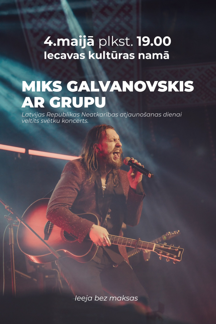 4.maija koncerts ar Miku Galvanovski Iecavā